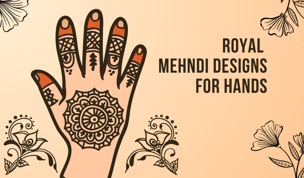 royal mehndi designs for hands